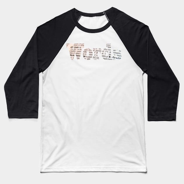 Words Baseball T-Shirt by bywhacky